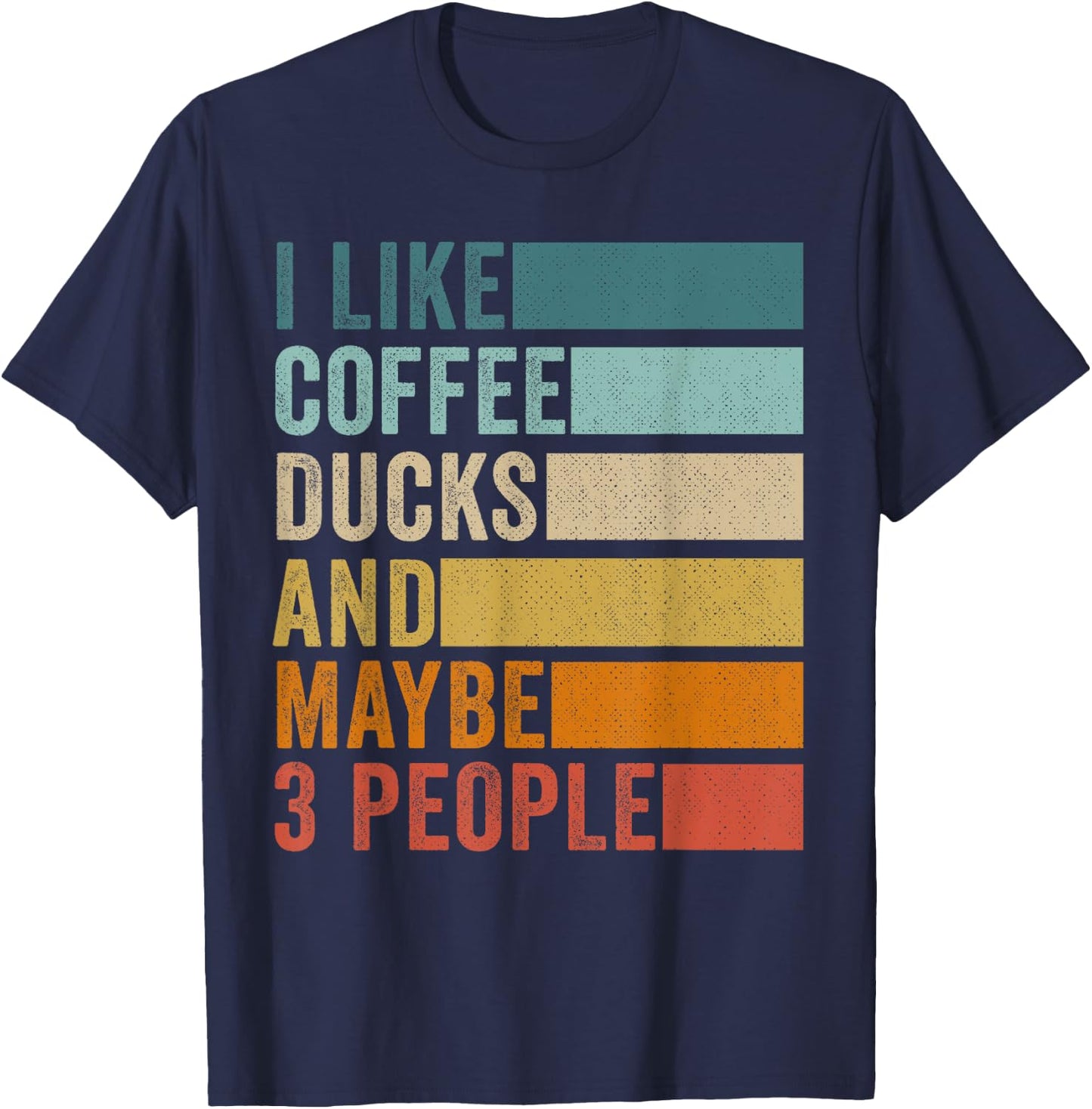 I Like Coffee Ducks & Maybe 3 People Vintage Retro T-Shirt - T-Shirt | Navy