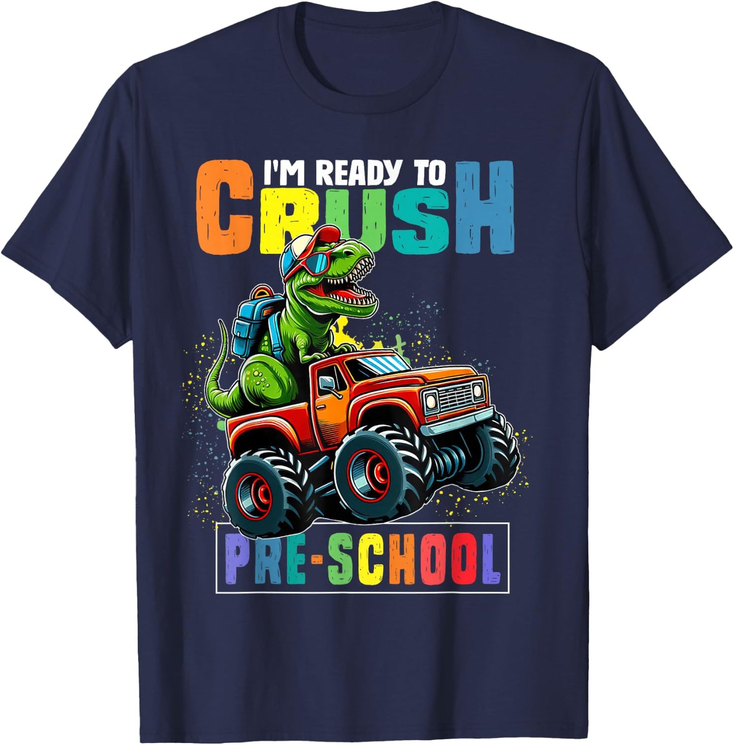I'm Ready To Crush PreSchool First Day Of School Boys T-Shirt - T-Shirt | Navy