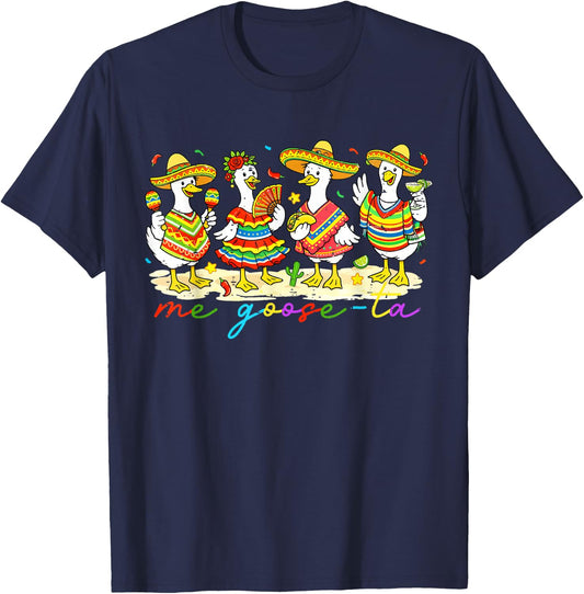 Funny Cinco De Mayo Me Goose Ta Mexican Let's Fiesta Duck T-Shirt - T-Shirt | Navy