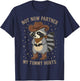 Not Now Partner My Tummy Hurts T-Shirt - T-Shirt | Navy