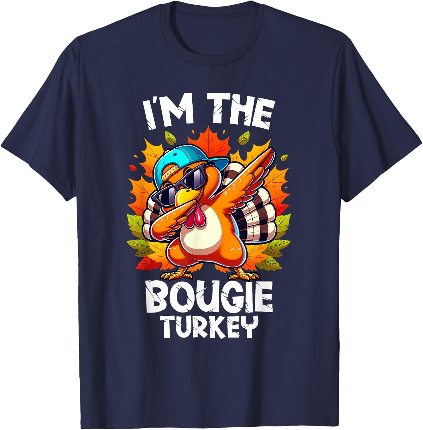 I'm The Bougie Turkey Funny Thanksgiving Matching Family T-Shirt - T-Shirt | Navy