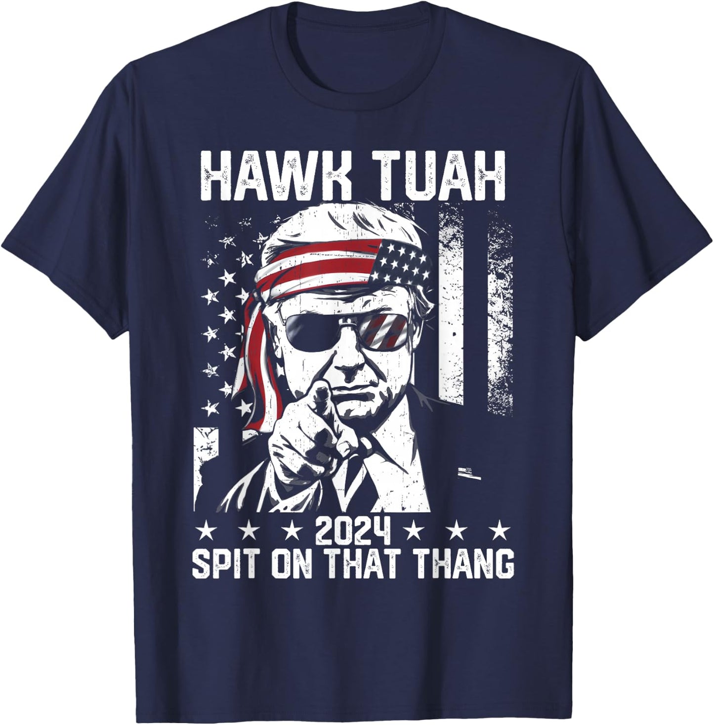 Donal Trump Funny Hawk Tush Spit on that Thang T-Shirt - T-Shirt | Navy