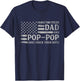 I Have Two Titles Dad & Pop-Pop Grey USA Flag Father Grandpa T-Shirt - T-Shirt | Navy