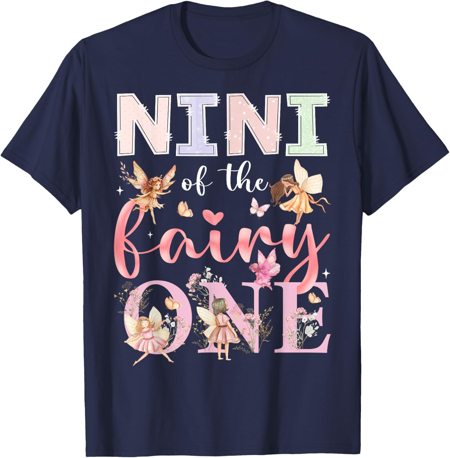 Nini Of The Fairy One 1St Birthday Girl Fairytale T-Shirt - T-Shirt | Navy