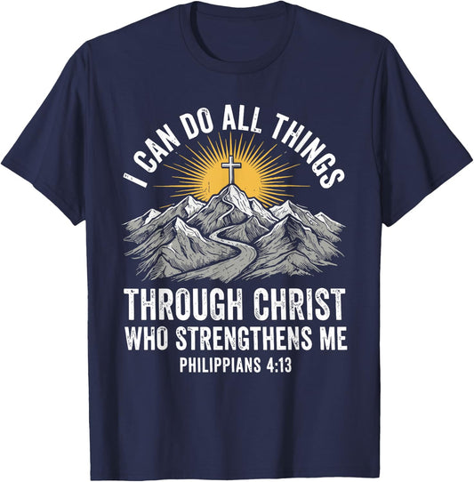 I Can Do All Things Through Christ who Strengthens me T-Shirt - T-Shirt | Navy