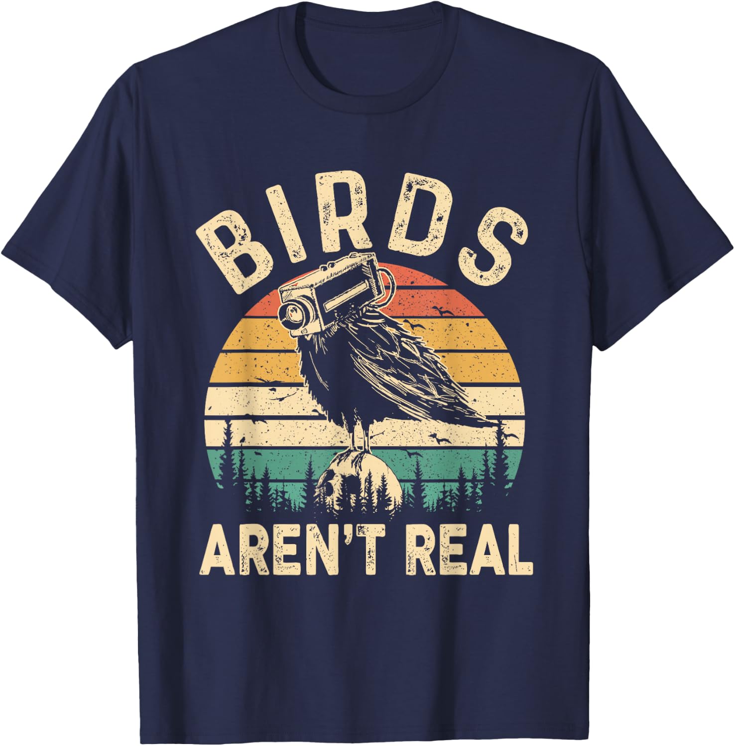 Funny Retro Vintage Birds Aren't Real Birds Spies Men Women , black T-Shirt - T-Shirt | Navy