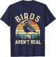 Funny Retro Vintage Birds Aren't Real Birds Spies Men Women , black T-Shirt - T-Shirt | Navy
