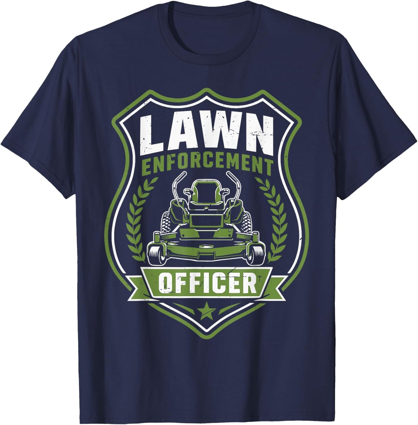 Zero Turn Mowing Lawn Enforcement Officer Funny Mower Dad T-Shirt - T-Shirt | Navy