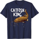 Funny Catfishing Design Men Dad Catfish King Fishing Hunters T-Shirt - T-Shirt | Navy