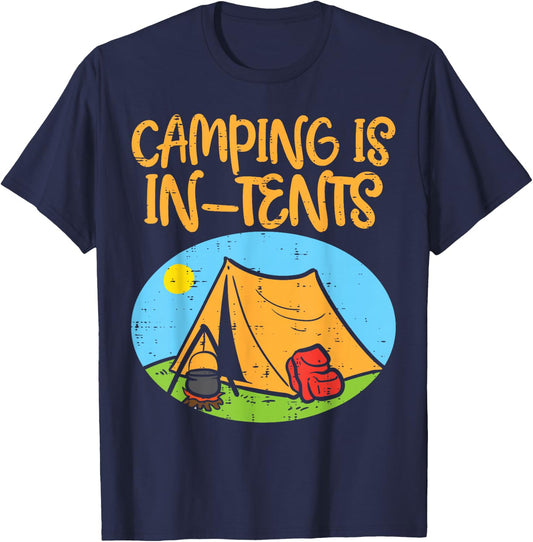 Camping Is In Tents Funny Pun Intense Camper Men Women Kids T-Shirt - T-Shirt | Navy