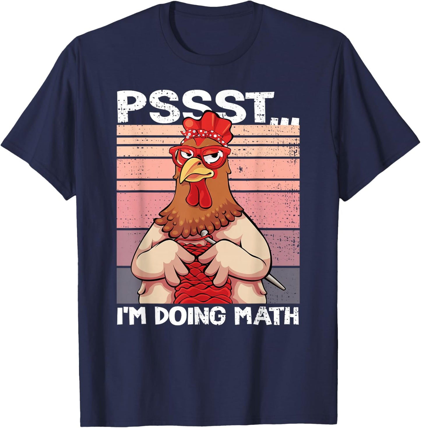 Psst I'm Doing Math Funny Crocheting Chicken Crochet Women T-Shirt - T-Shirt | Navy
