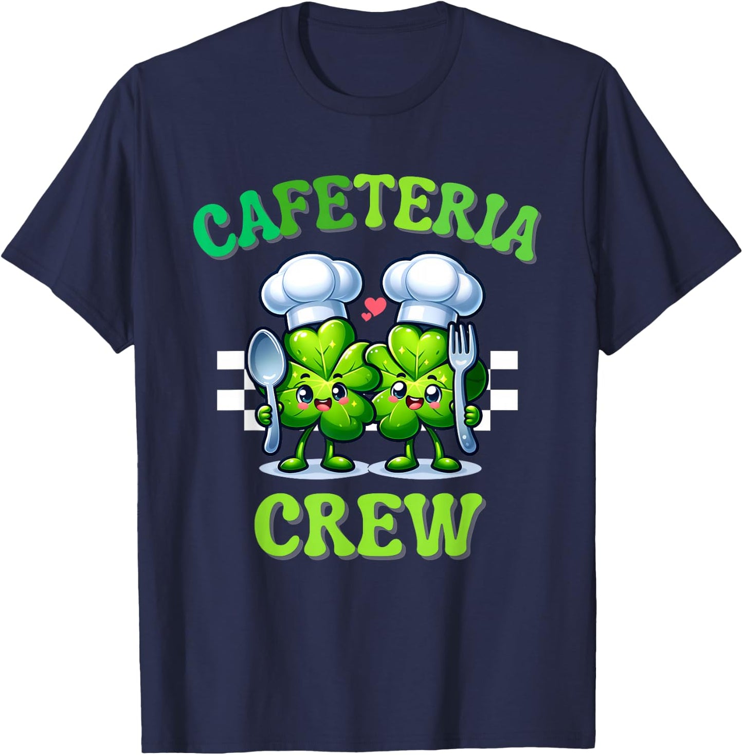 Cute Cafeteria Crew Funny Lunch Lady Squad St Patricks Day T-Shirt - T-Shirt | Navy