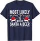 Most Likely To Offer Santa A beer Matching Family Christmas T-Shirt - T-Shirt | Navy
