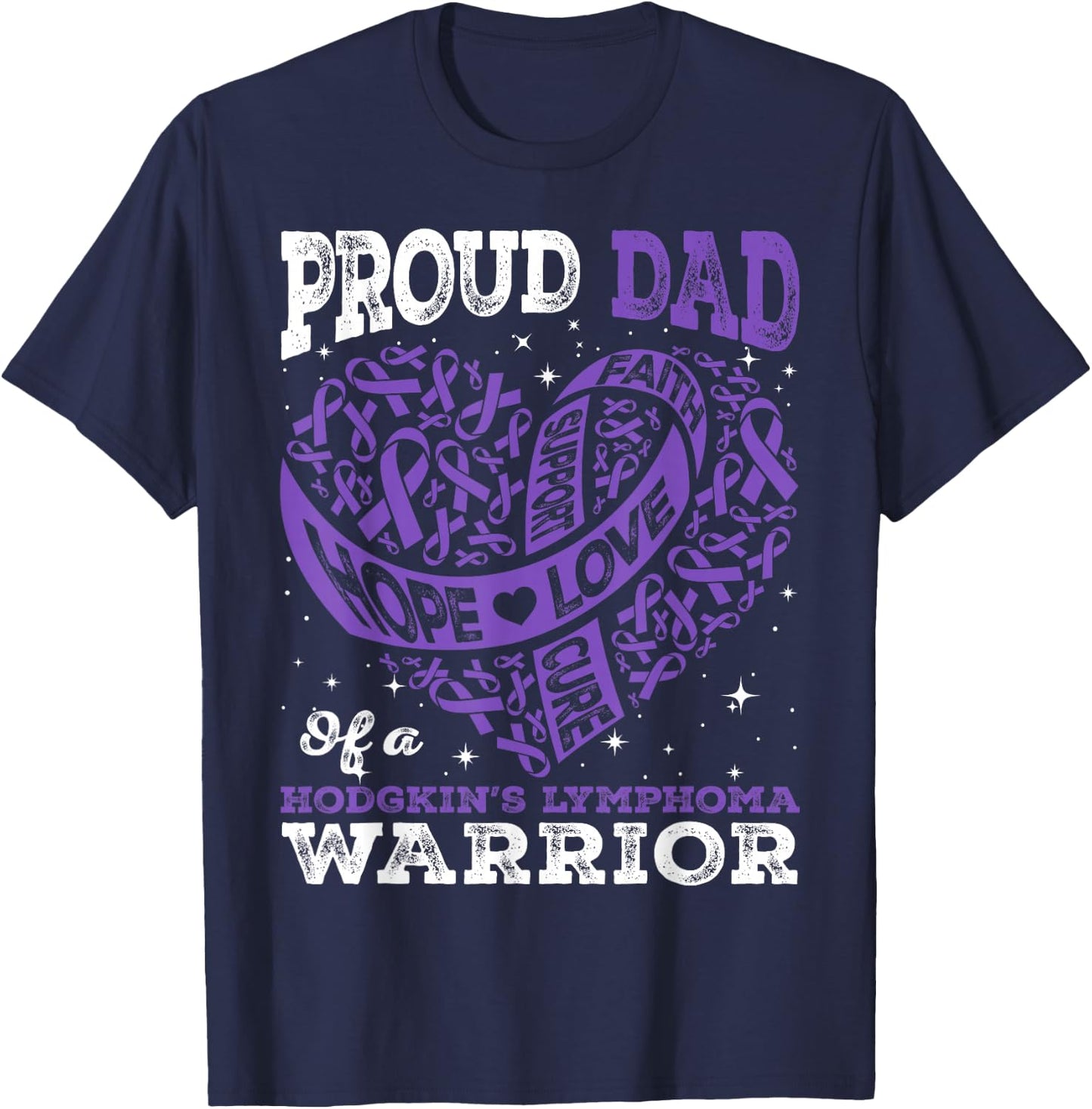 Hope Love Proud Dad Of A Hodgkin's Lymphoma Warrior Heart T-Shirt - T-Shirt | Navy