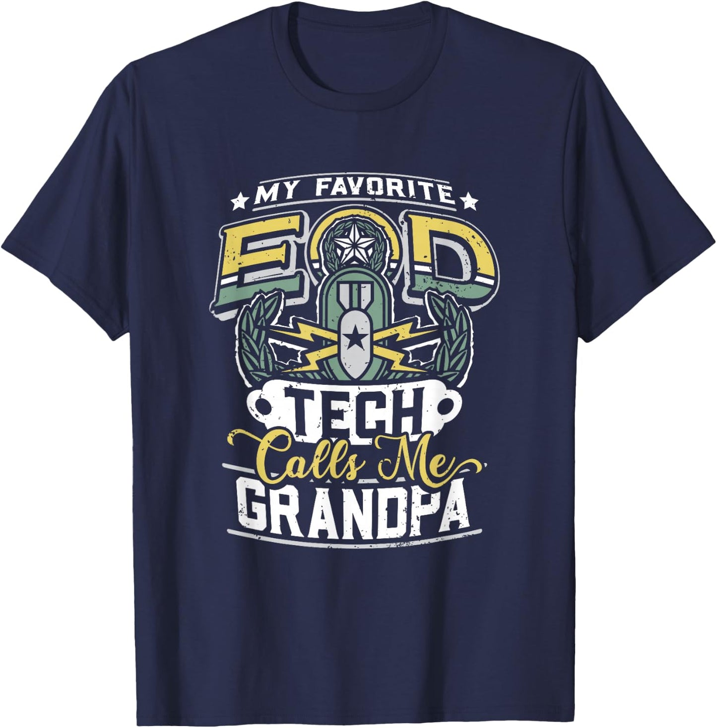EOD Badge Warrior Explosive Ordnance Disposal Proud Grandpa T-Shirt - T-Shirt | Navy