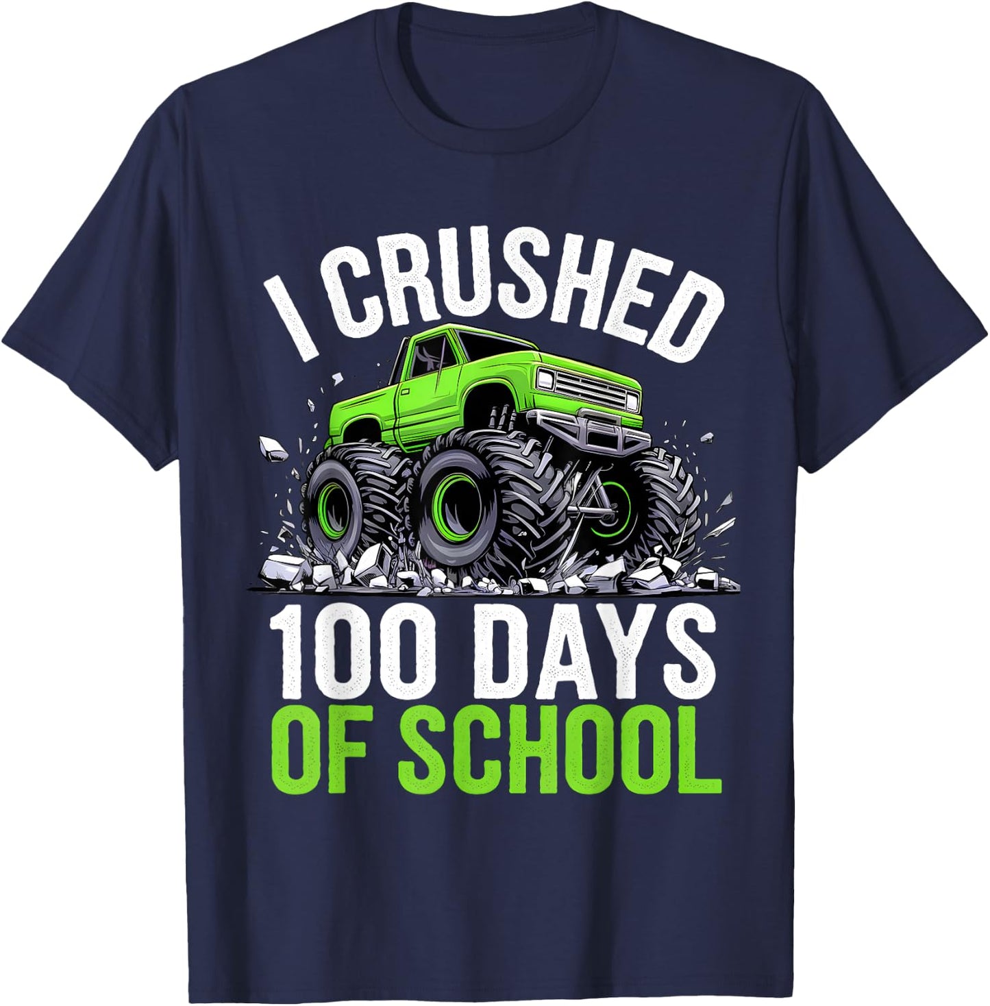 I Crushed 100 Days Of School Boys Kids Monster Truck T-Shirt - T-Shirt | Navy