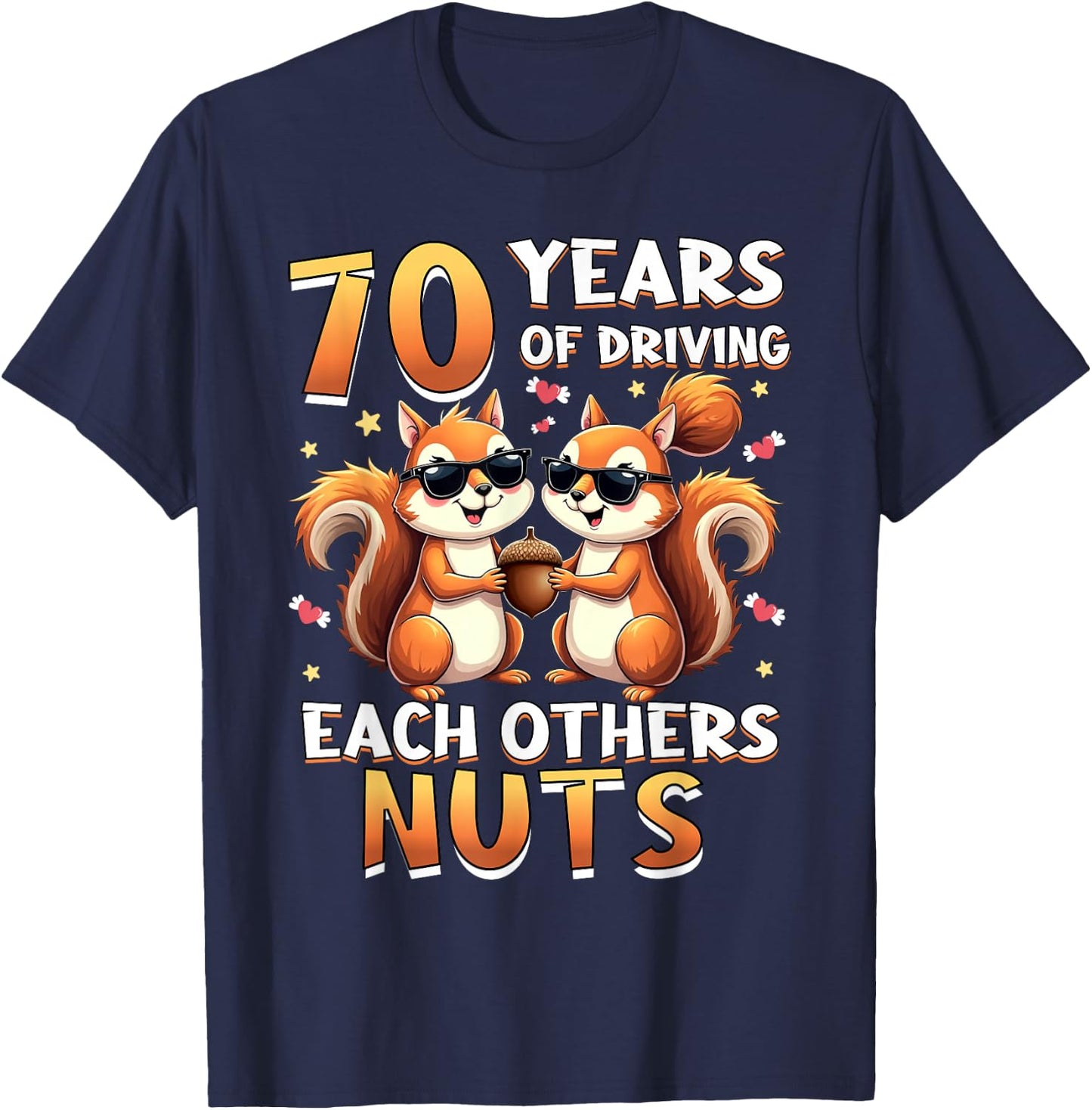 70 Years Of Driving Each Other Nuts Squirrel Couple Matching T-Shirt - T-Shirt | Navy