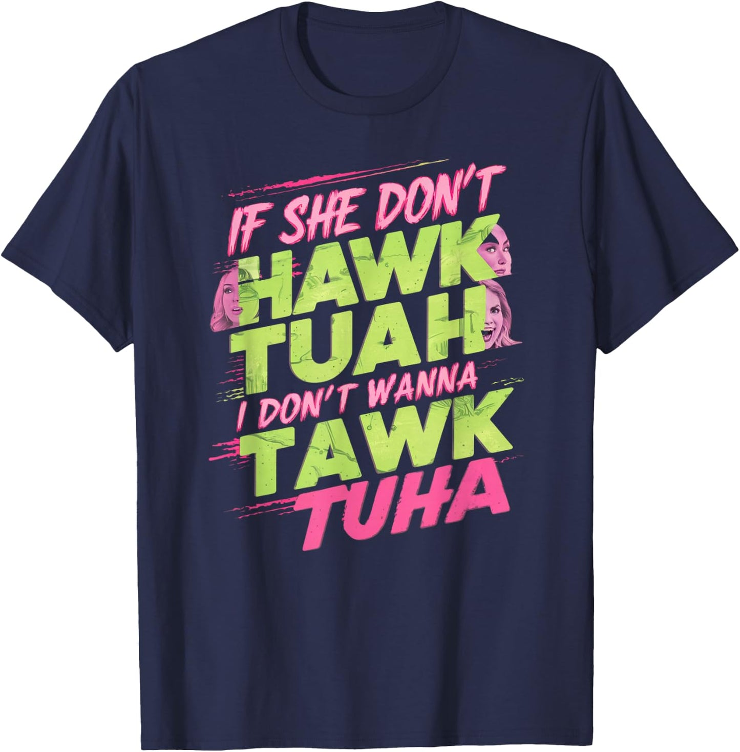 If She Dont Hawk Tuah T-Shirt - T-Shirt | Navy
