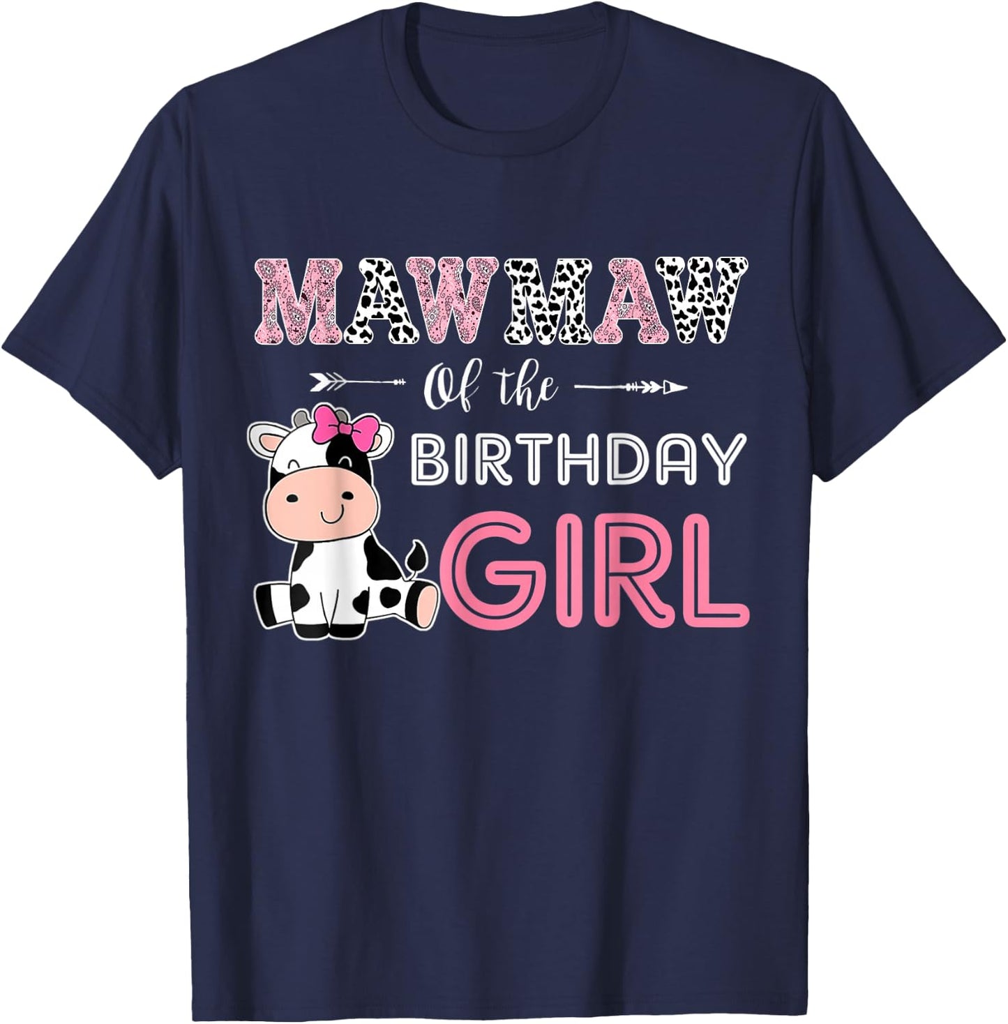 Mawmaw of The Birthday Girl Farm Cow Grandma Matching Family T-Shirt - T-Shirt | Navy