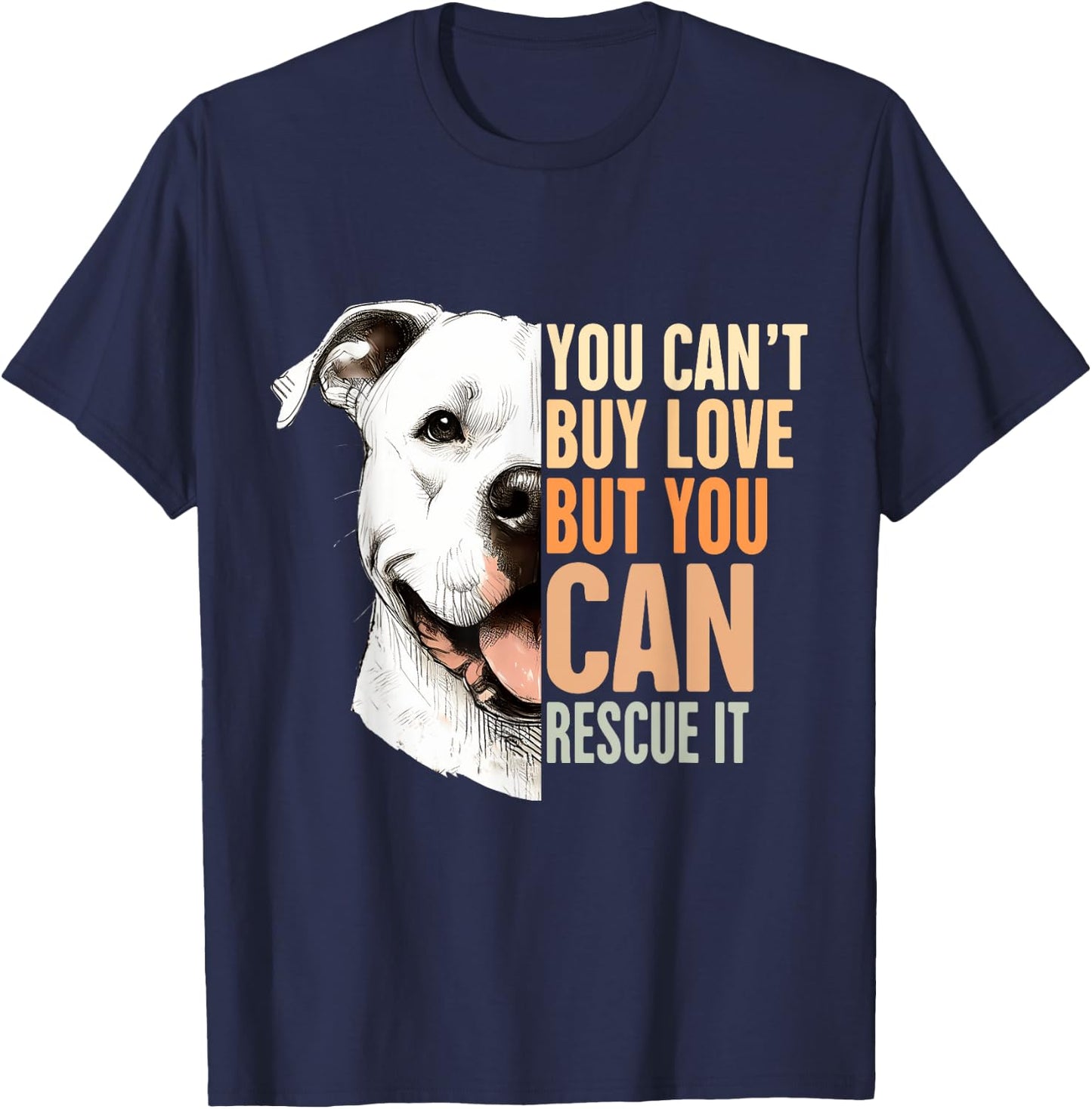 Pitbull Rescue Mom You Can't Buy Love But You Can Rescue It T-Shirt - T-Shirt | Navy