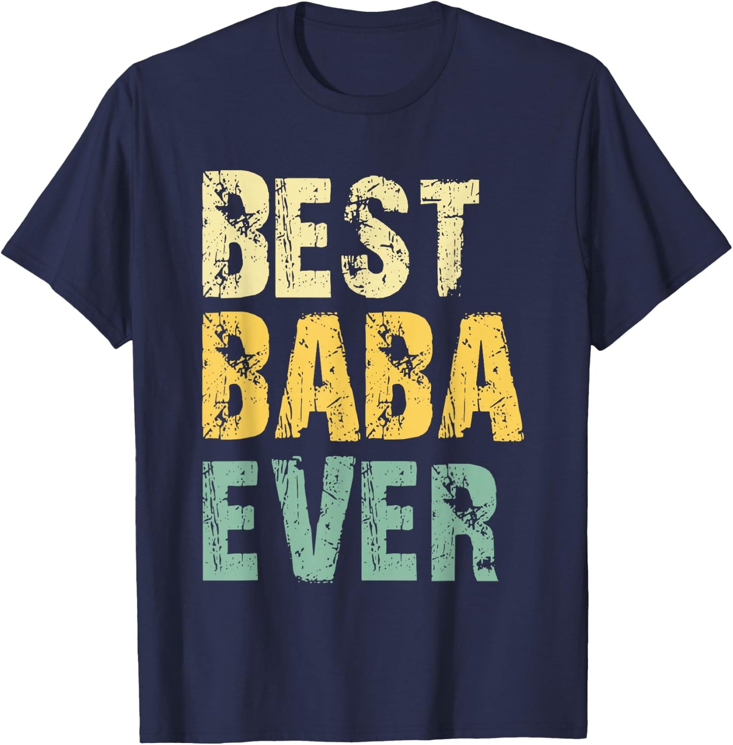 Best Baba Ever Funny Retro Vintage T-Shirt - T-Shirt | Navy