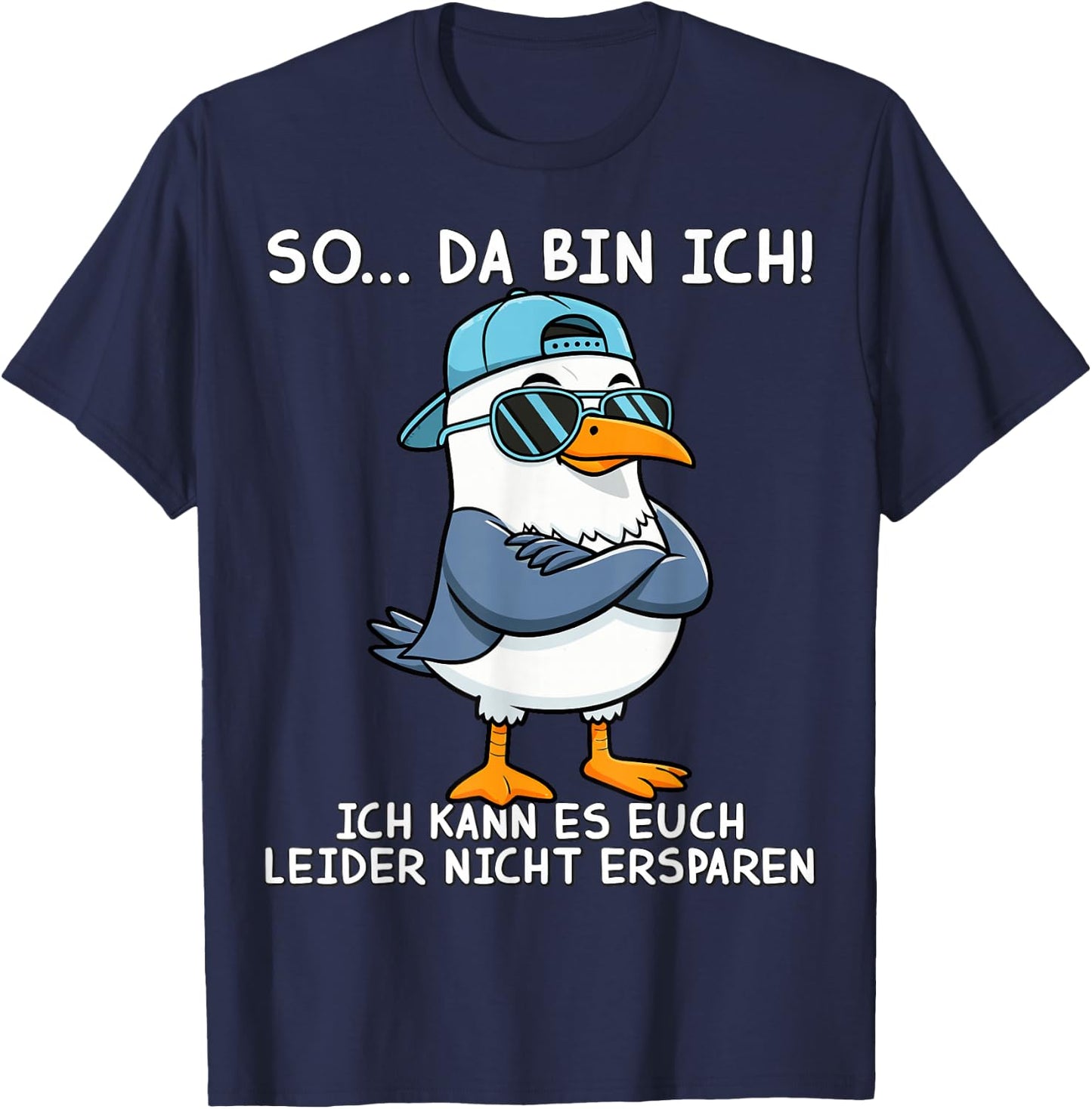 Funny Sprüch Lustige Männer Damen Möwe So Da Bin Ich T-Shirt - T-Shirt | Navy