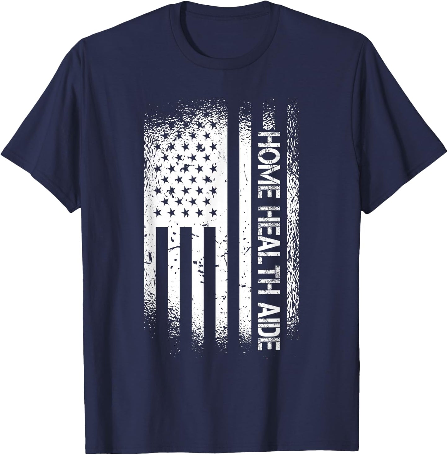 Patriotic Home Health Aide With American Flag T-Shirt - T-Shirt | Navy