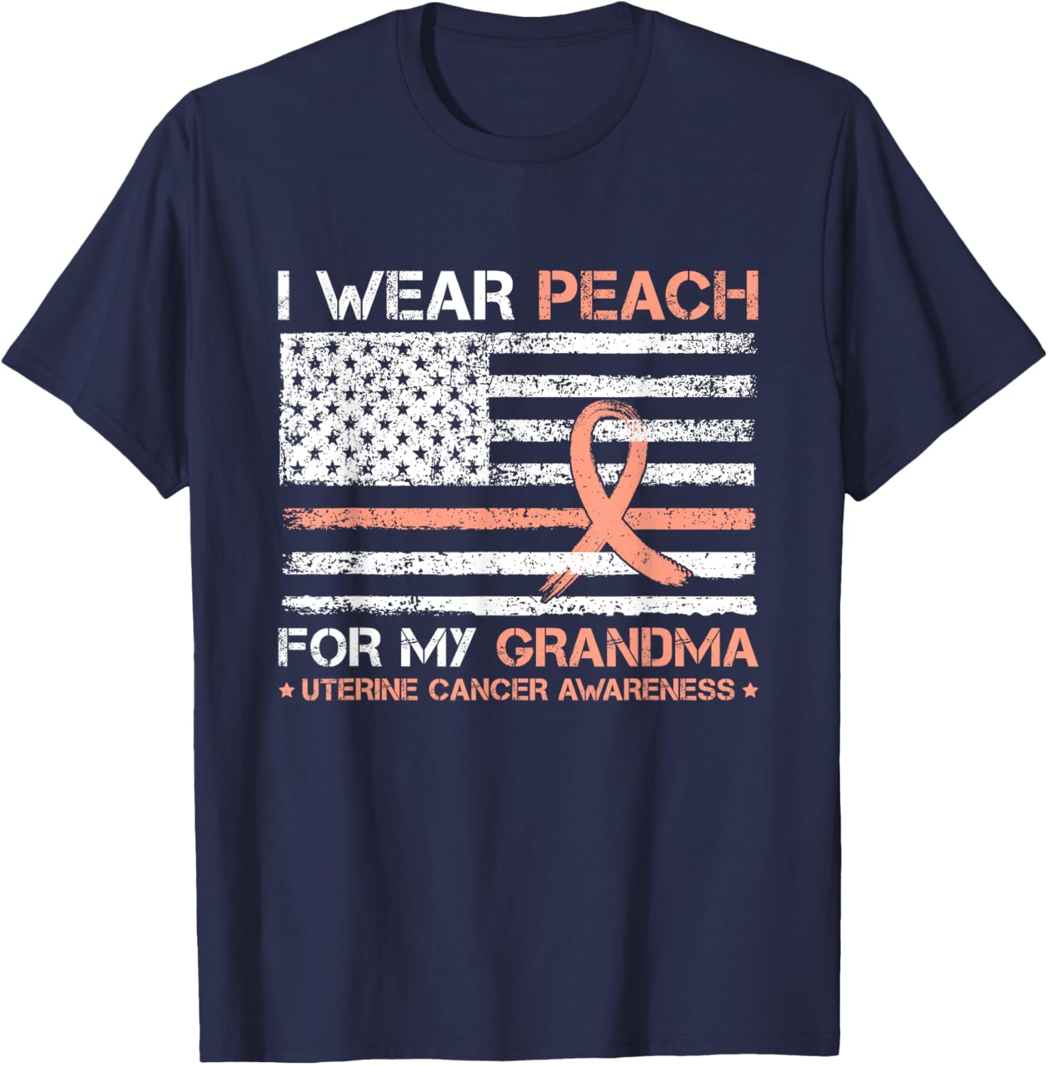 I Wear Peach For My Grandma Uterine Cancer Awareness US Flag T-Shirt - T-Shirt | Navy
