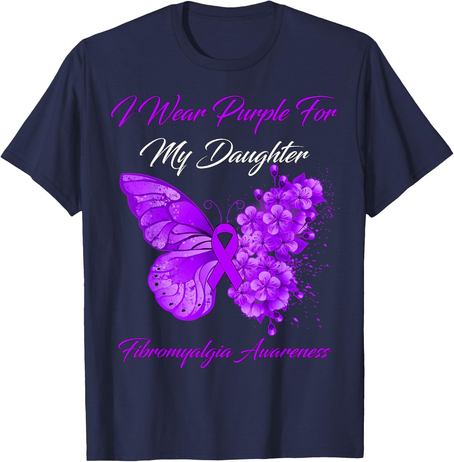 Butterfly I Wear Purple For My Daughter Fibromyalgia Warrior T-Shirt - T-Shirt | Navy