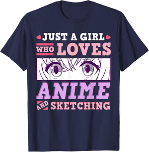 Anime and Sketching Just a Girl Who Loves Anime Gift T-Shirt - T-Shirt | Navy