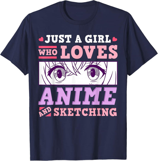 Anime and Sketching Just a Girl Who Loves Anime Gift T-Shirt - T-Shirt | Navy