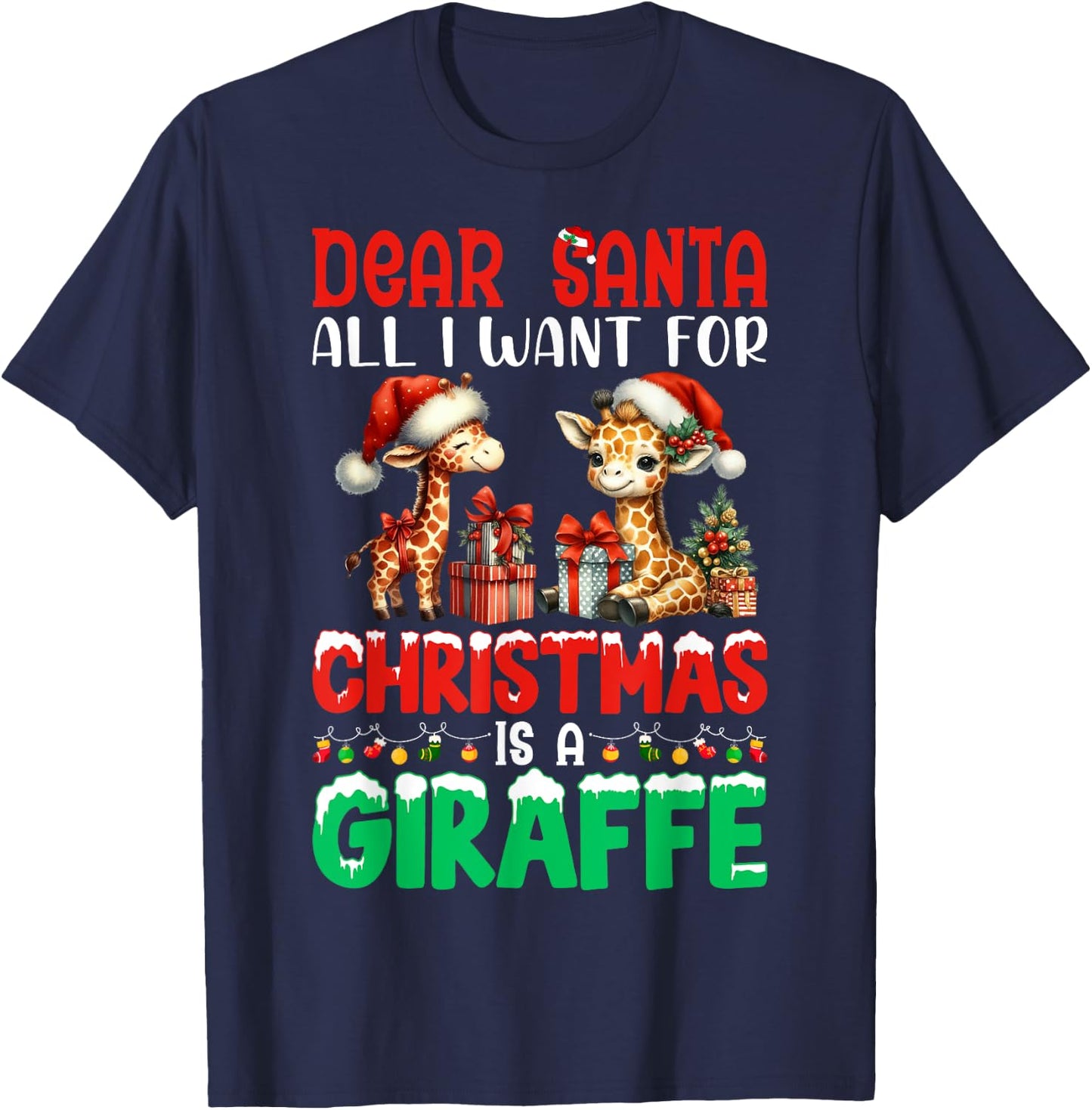 Dear Santa All I Want For Christmas Is A Giraffe Xmas T-Shirt - T-Shirt | Navy