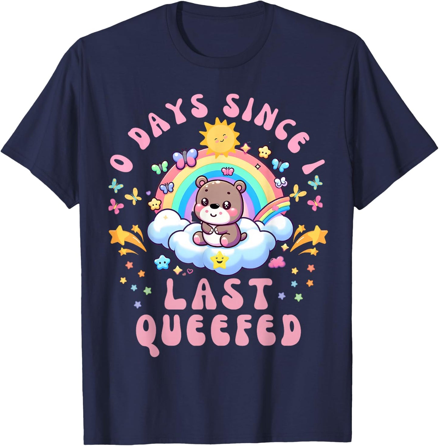 0 Days Since I Last Queefed Funny Unhinged Moo Deng Queefed T-Shirt - T-Shirt | Navy