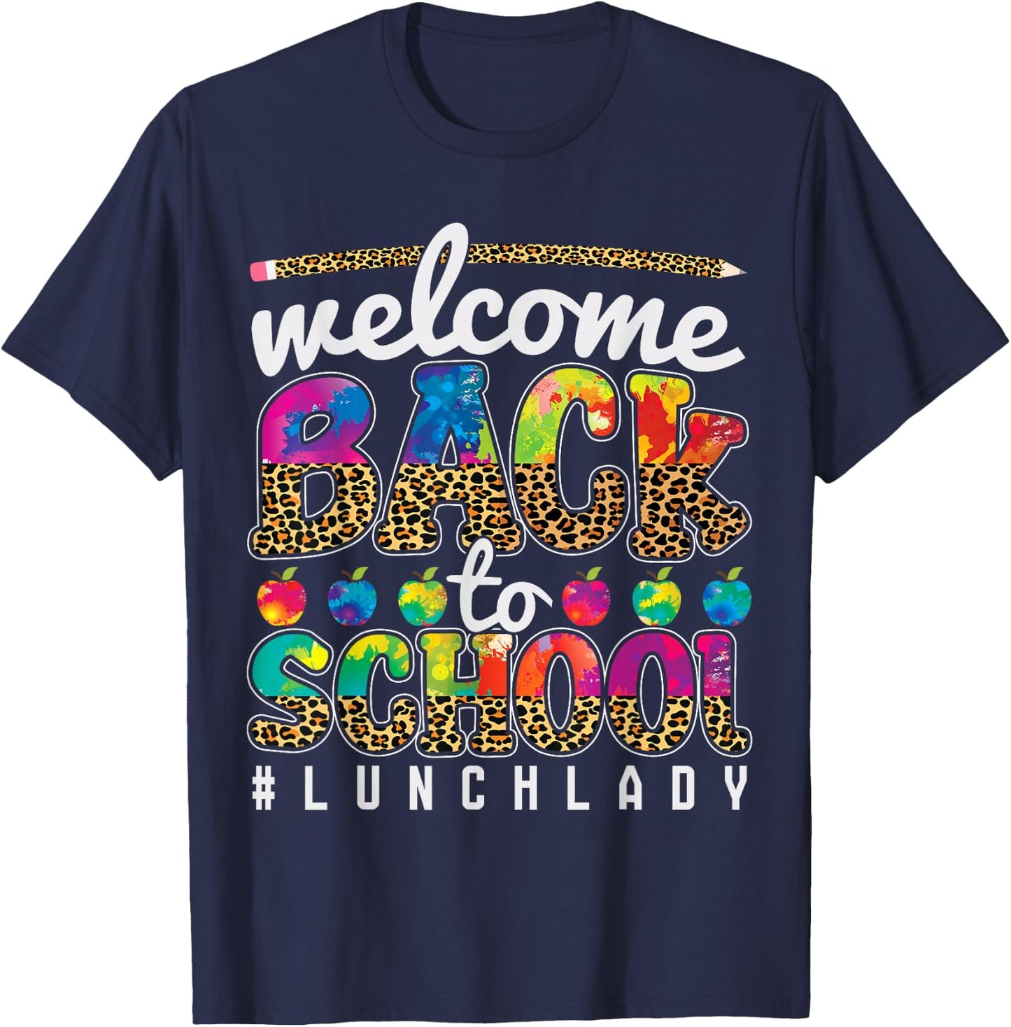 Welcome Back To School Lunch Lady 1st Day Of School Leopard T-Shirt - T-Shirt | Navy