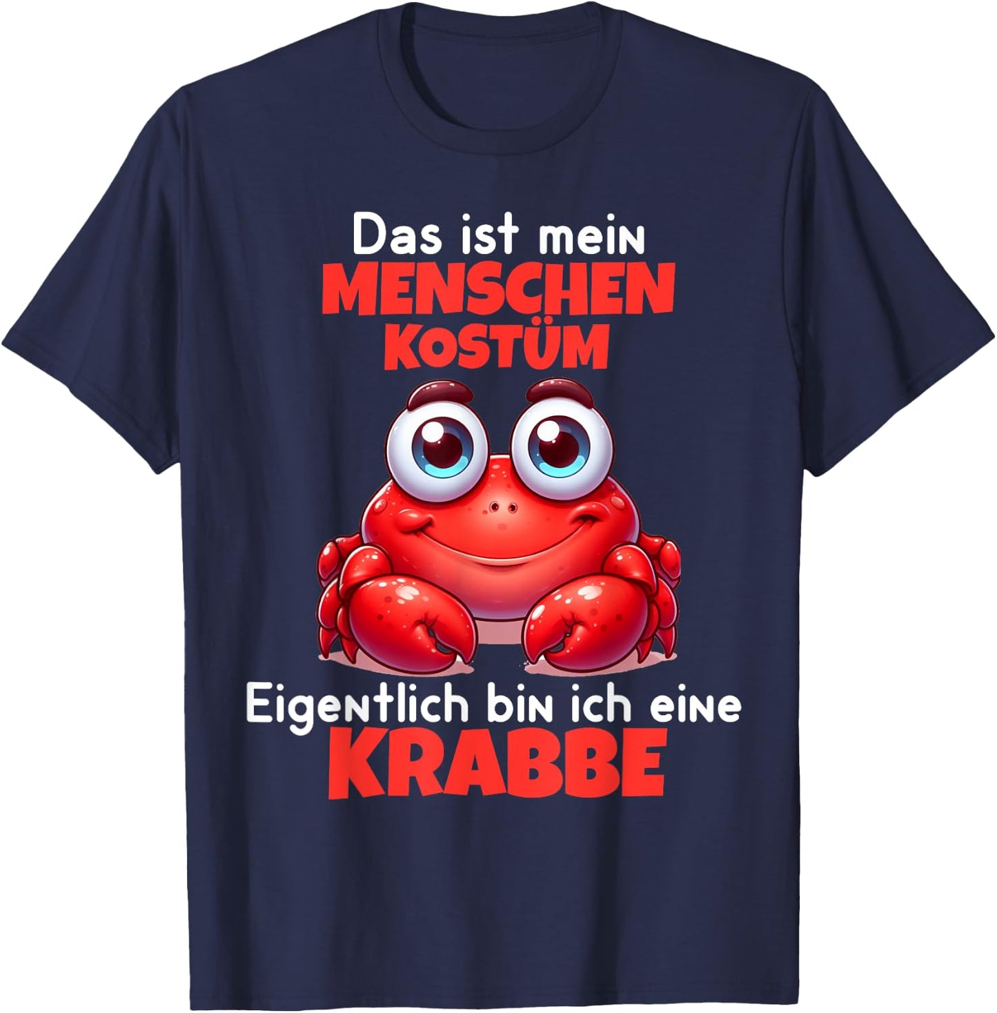 Crab Carnival Cancer Costume Helau Fancy Dress Human Costume T-Shirt - T-Shirt | Navy