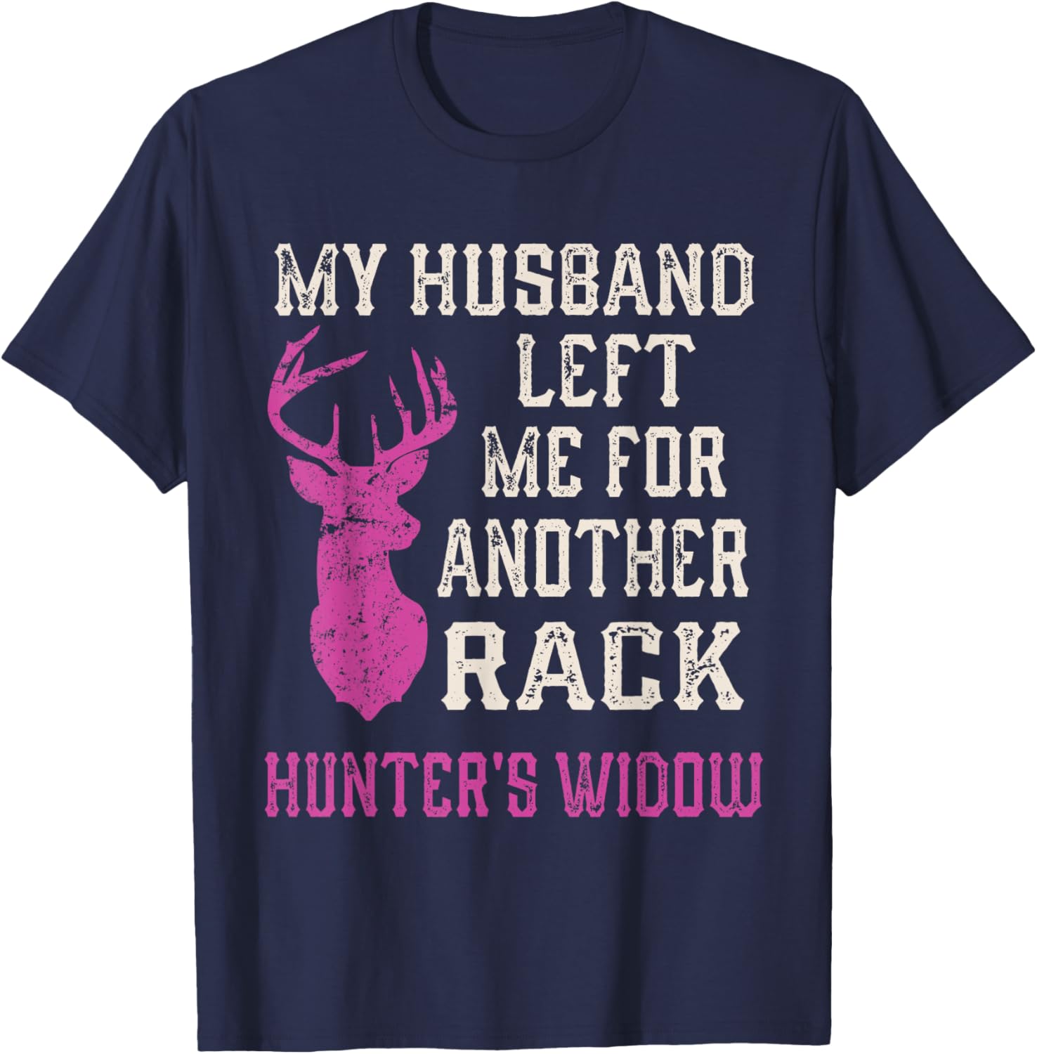 Hunter's Widow Opening Day Deer Hunting Funny Gag Gift Shirt T-Shirt - T-Shirt | Navy