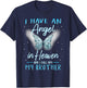 Brother I Have Angel in Heaven Love Family Remembrance T-Shirt - T-Shirt | Navy