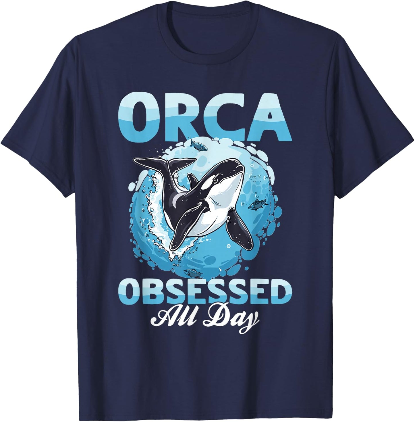 Funny Orca Animal Orca obsessed all day T-Shirt - T-Shirt | Navy