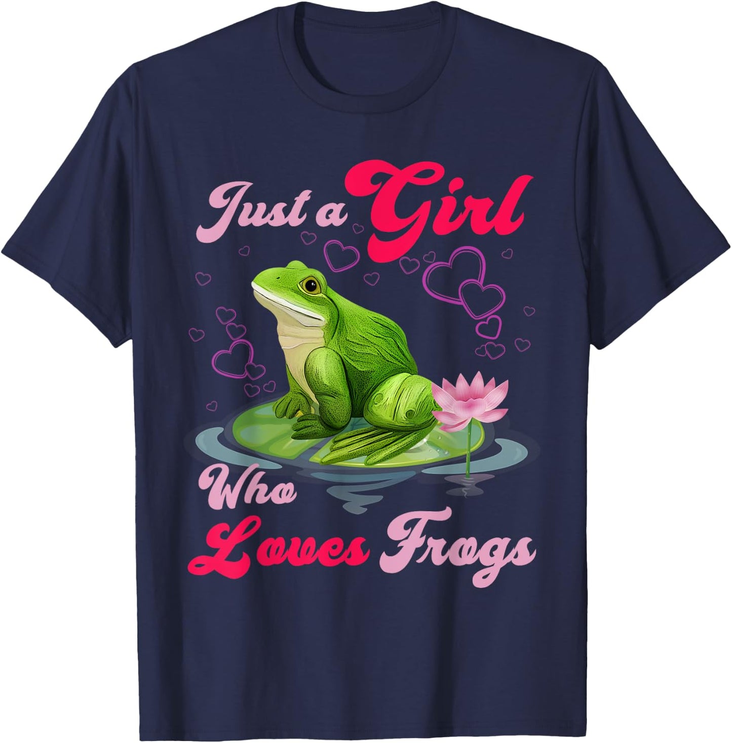 Cute and Funny Just a Girl Who Loves Frogs Women and Moms T-Shirt - T-Shirt | Navy