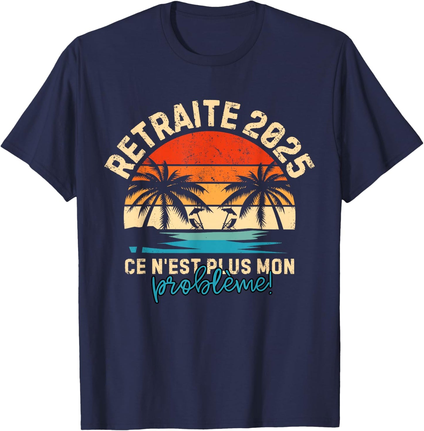 Retirement 2025 Man Women Retired 2025 , Black, S T-Shirt - T-Shirt | Navy