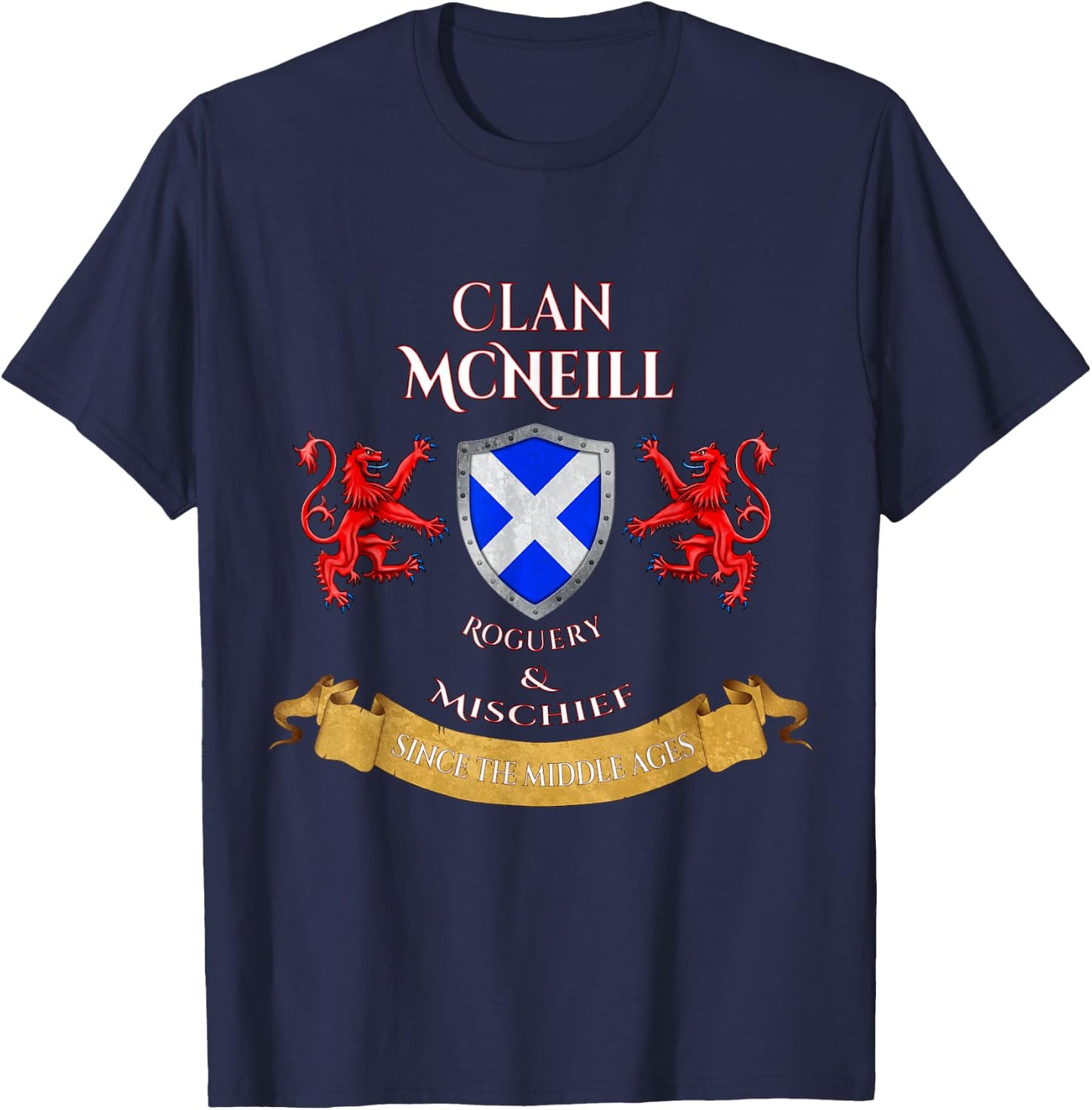 McNeill Scottish Family Clan Middle Ages Mischief T-Shirt - T-Shirt | Navy