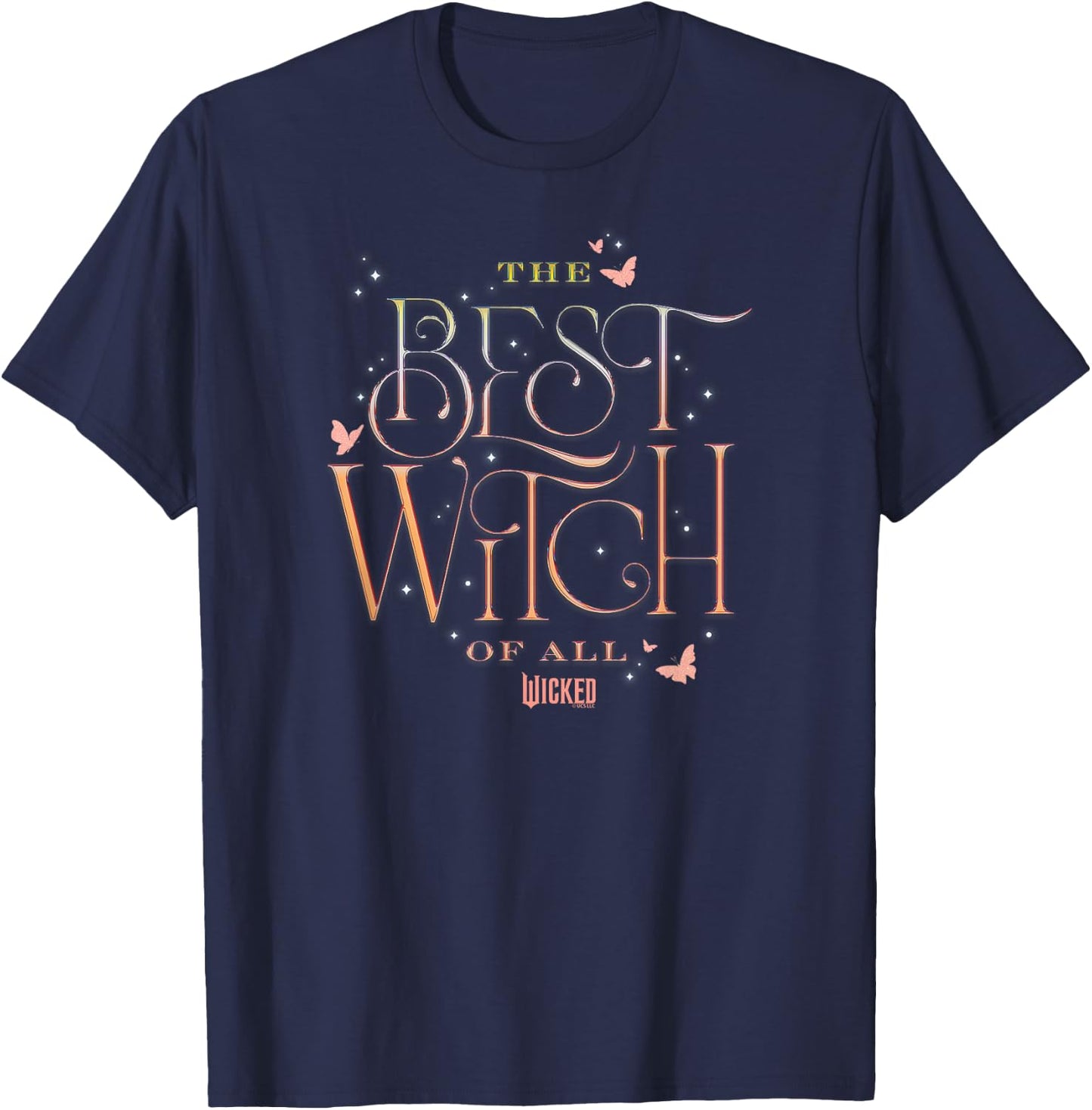Wicked The Best Witch Of All , black T-Shirt - T-Shirt | Navy