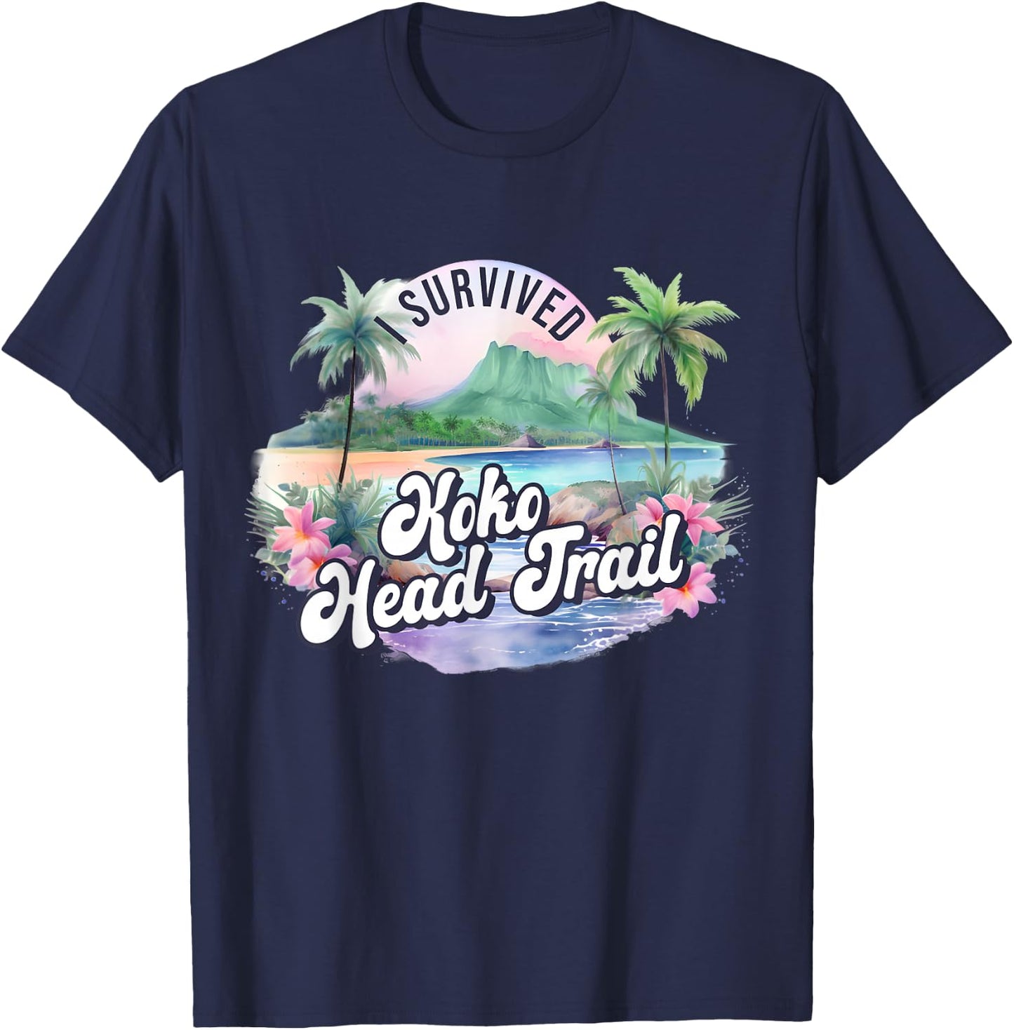 Koko Head Trail Hawaii Oahu Hawaiian Hike Hiking Achievement T-Shirt - T-Shirt | Navy