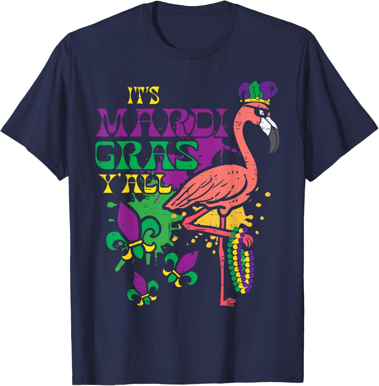 Its Mardi Gras Yall Flamingo Outfit Men Women Children T-Shirt - T-Shirt | Navy