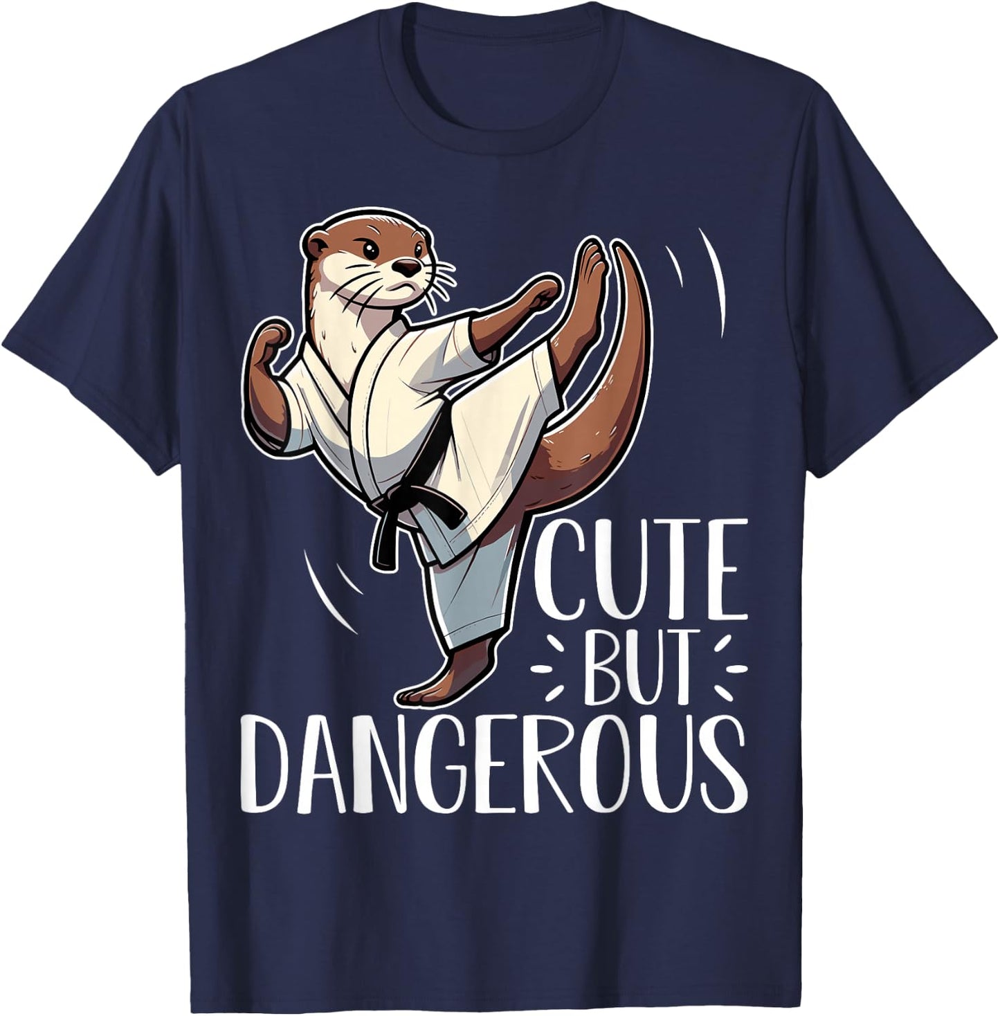 Cute but Dangerous Karate Taekwondo Otter Karate Girl T-Shirt - T-Shirt | Navy