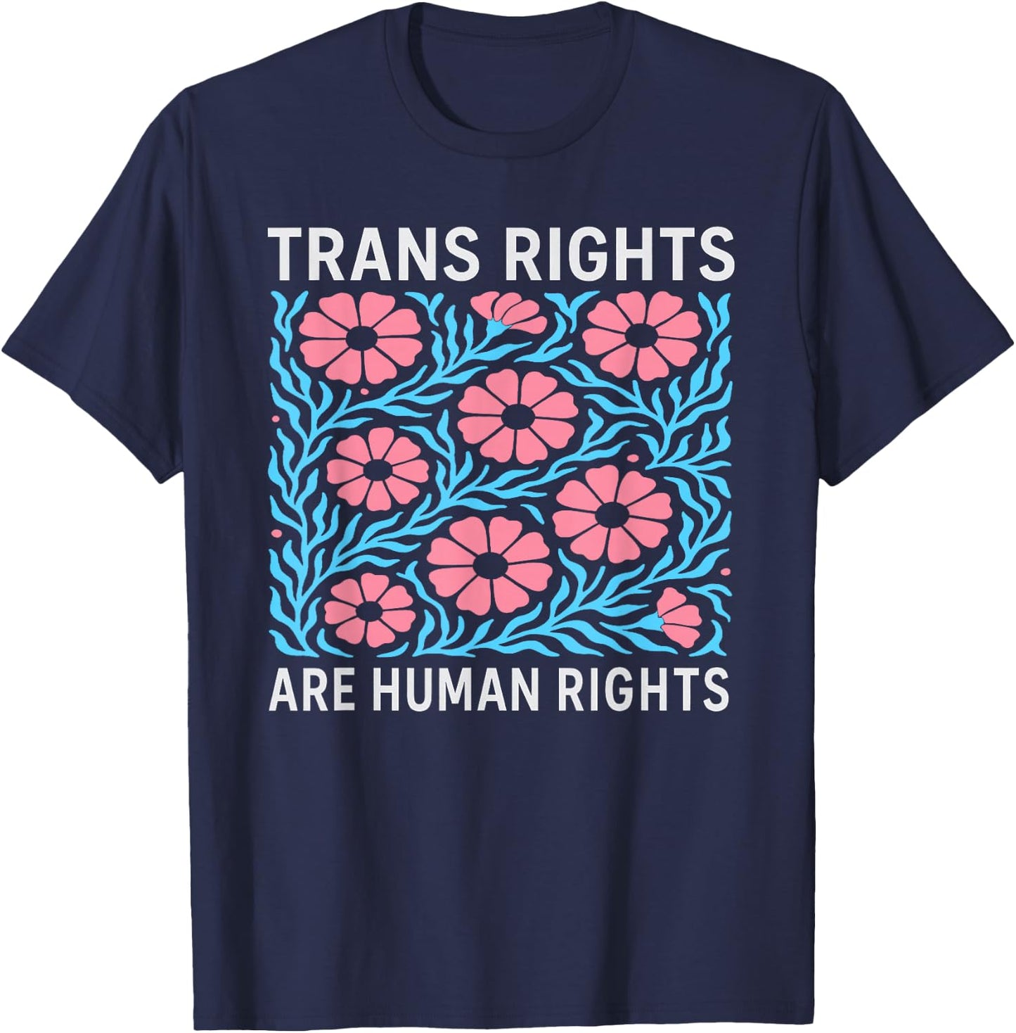 Trans Rights LGBTQ+ Transgender Shirt T-Shirt - T-Shirt | Navy