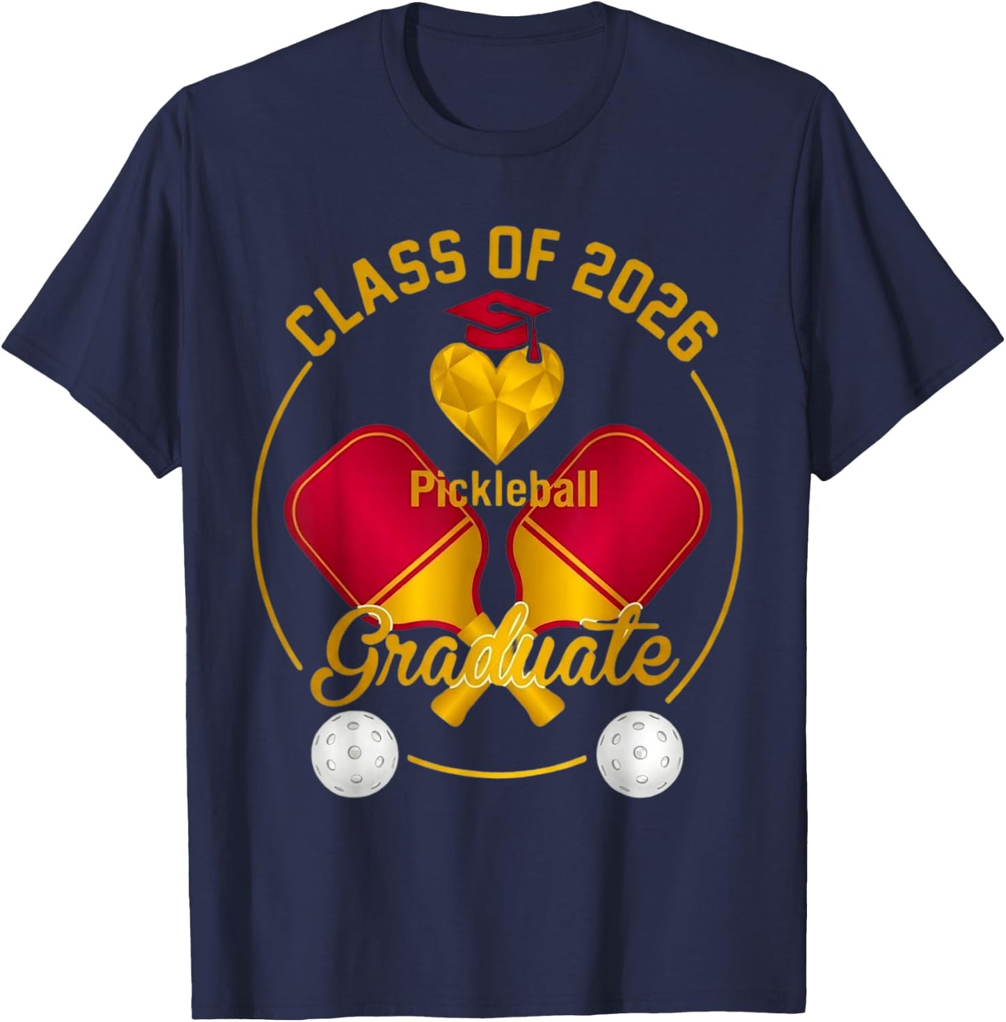 Class of 2026 Pickleball Graduate Celebration Apparel T-Shirt - T-Shirt | Navy