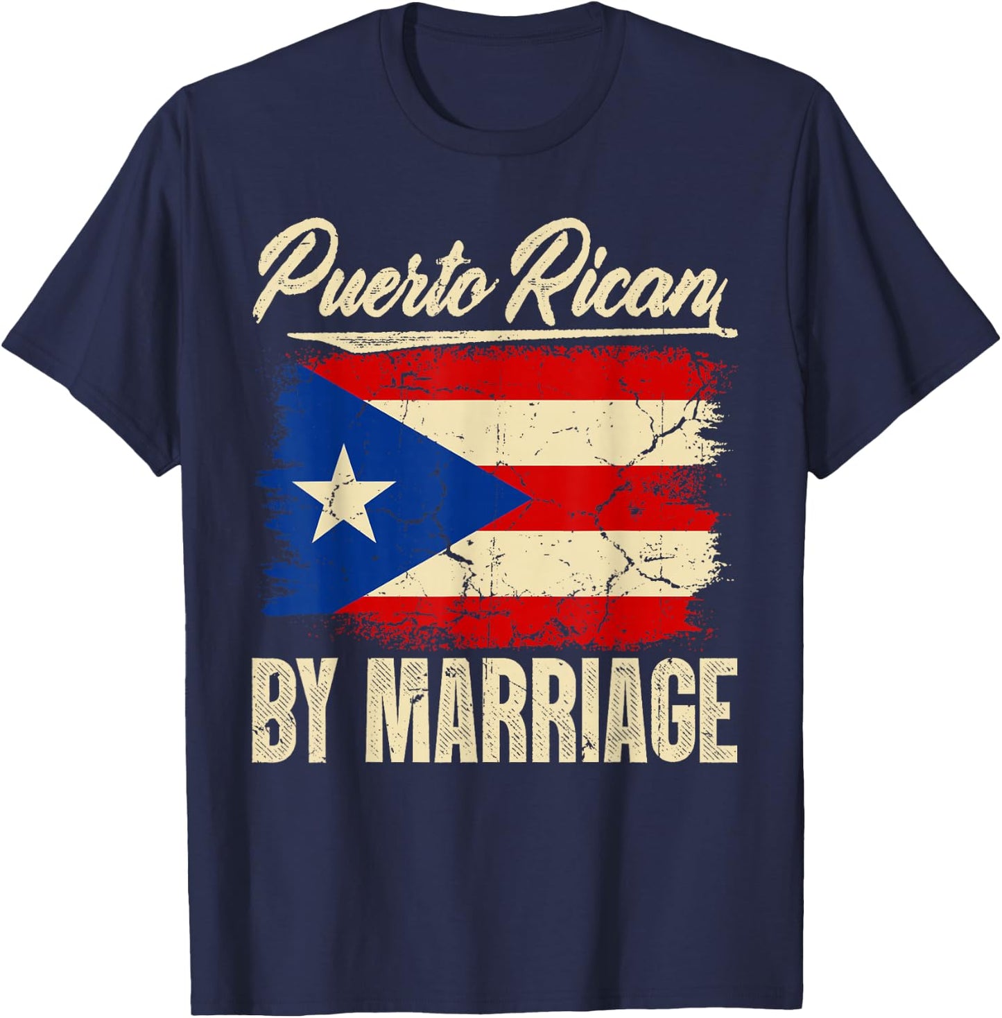 Puerto Rican by Marriage Puerto Rico Flag Funny Boricua T-Shirt - T-Shirt | Navy