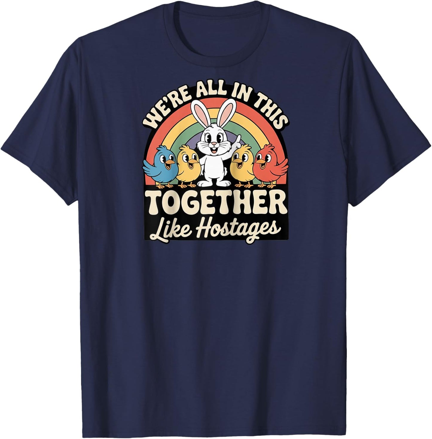 We're All in This Together Like Hostages Raglan Baseball T-Shirt - T-Shirt | Navy