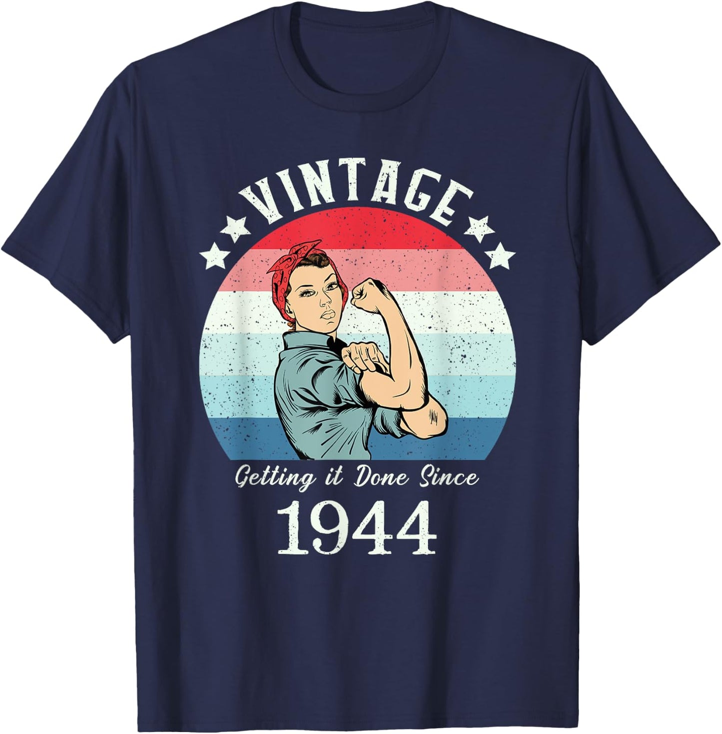 Vintage 1944 Strong Rosie Birthday Gifts T-Shirt - T-Shirt | Navy